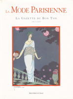 La Mode parisienne: la Gazette du bon ton 1912-1925 åȡǥ塦ܥ󡦥ȥ