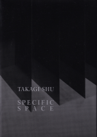 ڽŸðۤʶ֤ءTakagi Shu : Specific Space