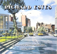 Richard Estes: The Complete Paintings, 1966-1985 㡼ɡƥ