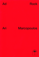 Ari Marcopoulos: Ad Rock ꡦޥ륳ݥ