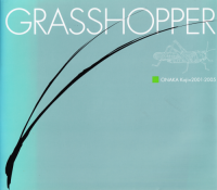 GRASSHOPPERONAKA Koji=20012005󡡥
