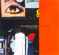 Alex Webb: The Suffering of Light åå