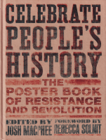 Celebrate People's History!: The Poster Book of Resistance and Revolution