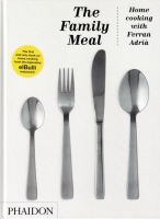 The Family Meal: Home cooking with Ferran Adria ե󡦥ɥꥢ