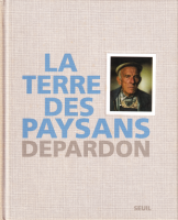 La Terre des paysans by Raymond Depardon 쥤󡦥ɥѥɥ