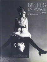 Belles en Vogue: Collection photographique Vogue de 1925 a Nos Jours