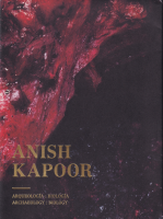 Anish Kapoor: Archaeology: Biology ˥å塦ס
