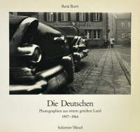 Rene Burri: Die Deutschen Photographien aus einem geteilten Land 1957-1964 ֥͡