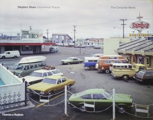 Stephen Shore: Uncommon Places The Complete Works スティーブン 