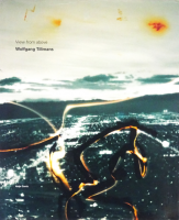 Wolfgang Tillmans: View from Above ե󥰡ƥޥ