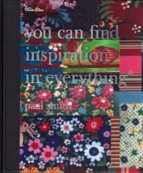 アート・デザイン・音楽 you can find inspiration in everything* You Can Find Inspiration in Everything ポール・スミス - 古本