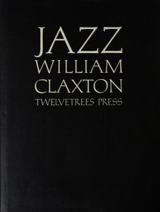 Jazz by William Claxton ジャズ　ウィリアム・クラクストン