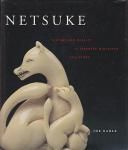 <img class='new_mark_img1' src='https://img.shop-pro.jp/img/new/icons50.gif' style='border:none;display:inline;margin:0px;padding:0px;width:auto;' />Netsuke: Fantasy and Reality in Japanese Miniature Sculpture