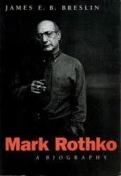 Mark Rothko: A Biography マーク・ロスコ - 古本買取販売