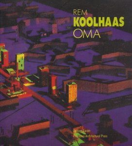 OMA・Rem Koolhaas Architecture 1970-1990 レム・コールハース - 古本 