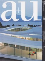 a+u 2011年1月号　スイス・サウンド：スイスの建築　2000〜2009