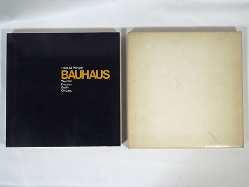 バウハウス The Bauhaus Weimar Dessau Berlin Chicago 別冊日本語訳付 