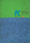 K2 WORKS SERIES-1 1970-1972
