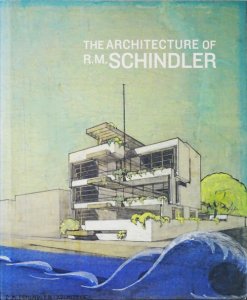 The Architecture of R.M. Schindler ルドルフ・シンドラー - 古本買取 