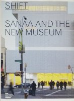 <img class='new_mark_img1' src='https://img.shop-pro.jp/img/new/icons50.gif' style='border:none;display:inline;margin:0px;padding:0px;width:auto;' />SHIFT: SANAA AND THE NEW MUSEUM