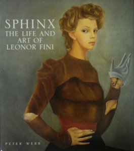 Sphinx: The Life and Art of Leonor Fini レオノール フィニ - 古本 