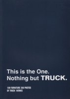 <img class='new_mark_img1' src='https://img.shop-pro.jp/img/new/icons50.gif' style='border:none;display:inline;margin:0px;padding:0px;width:auto;' />This is the One. Nothing but TRUCK.