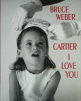 Bruce Weber: Cartier I Love You ブルース・ウェーバー