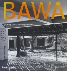 Geoffrey Bawa: The Complete Works ジェフリー・バワ - 古本買取販売 