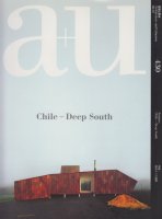 a+u 2006年7月号　南米チリの建築