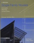in DETAIL Single Family Houses Concepts, Planning, Construction