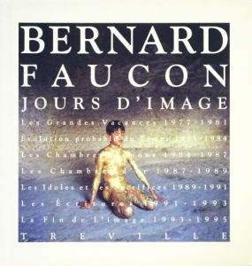 ベルナール・フォコン作品集 : Jours d'image 1977-1995 ベルナール・フォコン作品集 Jours d'image 1977-1995 - 古本