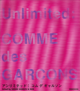 Unlimited : COMME des GARCONS アンリミテッド:コム デ Unlimited : COMME des GARCONS アンリミテッド:コム デ