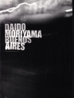 DAIDO MORIYAMA: BUENOS AIRES ֥Υ쥹ƻ