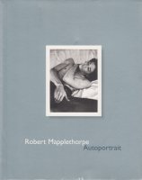 Robert Mapplethorpe: Autoportrait ロバート・メイプルソープ