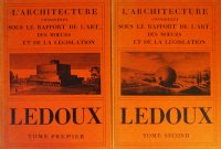 LEDOUX L'ARCHITECTURE　クロード・ニコラ・ルドゥー『芸術、習慣、立法との関係から考察された建築』復刻版全2巻