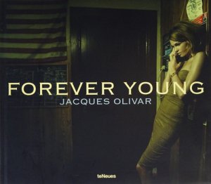 Jacques Olivar: Forever Young ジャック・オリヴァー - 古本買取販売