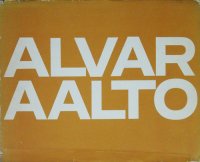 Alvar Aalto Band II 1963-1970 アルヴァ・アアルト作品集