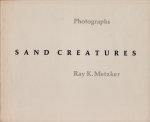 Ray K Metzker: Sand Creatures 쥤å