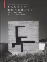 <img class='new_mark_img1' src='https://img.shop-pro.jp/img/new/icons50.gif' style='border:none;display:inline;margin:0px;padding:0px;width:auto;' />Sacred Concrete: The Churches of Le Corbusier 롦ӥ奸Υ󥯥꡼Ȥζ