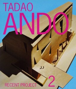 TADAO ANDO RECENT PROJECT2 安藤忠雄 最新プロジェクト2 - 古本買取 