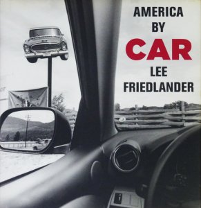 Lee Friedlander: America by Car リー・フリードランダー - 古本買取 