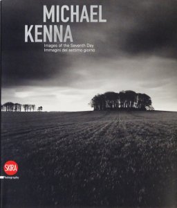 Michael Kenna: Images of the Seventh Day マイケル・ケンナ - 古本 