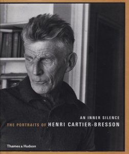 An Inner Silence: The Portraits of Henri Cartier-Bresson アンリ 