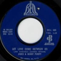 Let Love Come Between Us / I Don't Want To Have To Wait