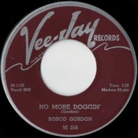 No More Doggin' / A Fool In Love