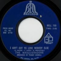 I Ain't Got To Love Nobody Else / I Got It