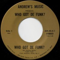 Who Got De Funk ? (pt.2) / (pt.3)