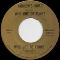 Who Got De Funk ? (pt.2) / (pt.3)