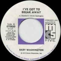I've Got To Break Away / You