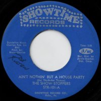 Ain't Nothin' but A House Party / What Can A Man Do ?